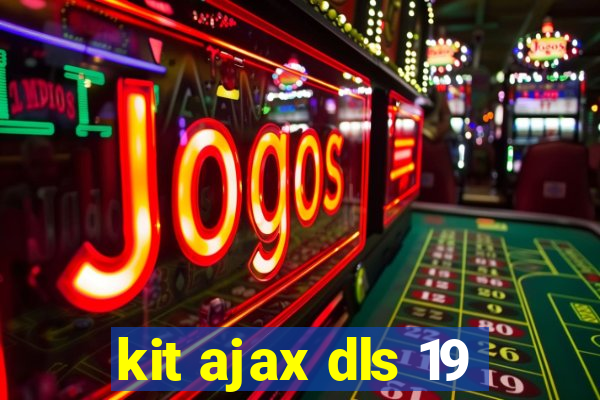 kit ajax dls 19